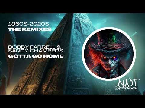 [Music] Bobby Farrell & Sandy Chambers - Gotta Go Home