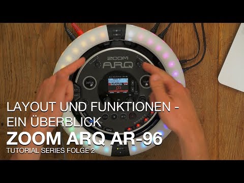 ZOOM ARQ AR-96 Tutorial Series Folge 2 - Layout und Funktionen - ein Überblick