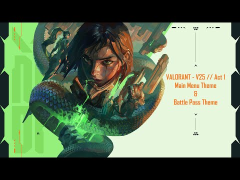 VALORANT V26 // Act I - Main Menu and Battle Pass Theme (Patch 12.00)