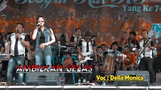 Download lagu Dangdut koplo bersama Della Monica - Ambilkan Gelas mp3