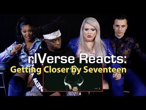 rIVerse Reacts: Getting Closer by Seventeen - M/V Reaction