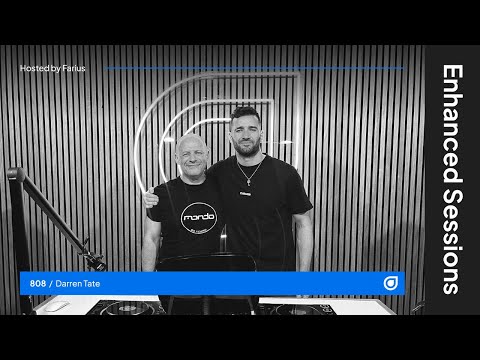 Enhanced Sessions 808 with Darren Tate - Hosted by Farius