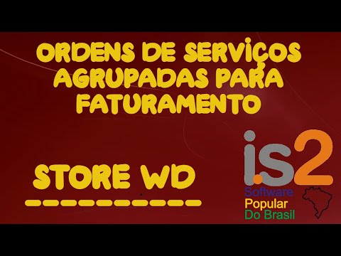 Ordens de Serviços Agrupadas - IS2 Store WD
