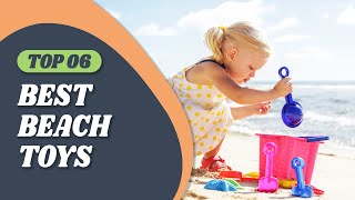 Best Beach Toys in 2022 – Simple & Quick Guide!