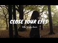 billy handry-close your eyes (visualizer)