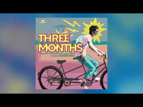Three Months - Soundtrack by Roger Neill - Full Album (Official Video)