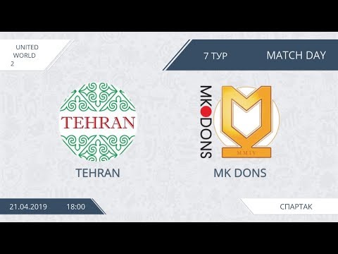 AFL19. United World 2. Day 7. Tehran - MK Dons