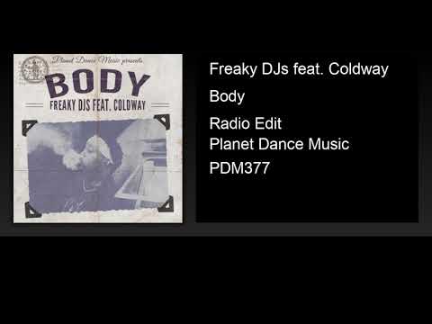 Freaky DJs feat. Coldway - Body (Radio Edit)
