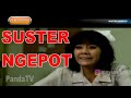 FILM BIOSKOP SUSTER NGEPOT