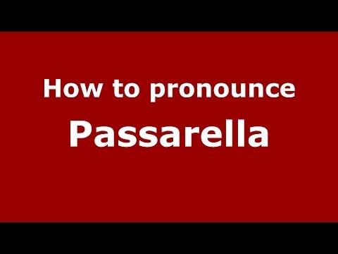 How to pronounce Passarella