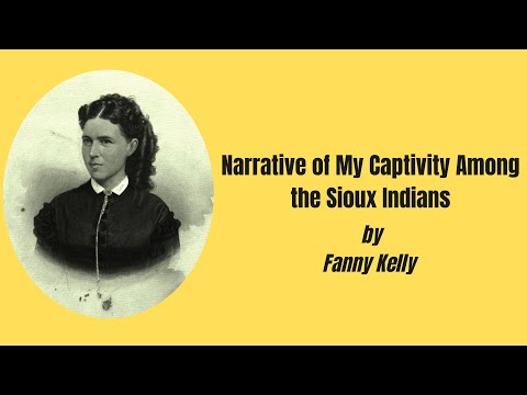 Narrative of My Captivity Among the Sioux Indians by Fanny Kelly | Full Audiobook High Definition🎧📖
