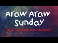 Araw Araw Sunday - Bugoy na Koykoy ft  Ives Presko