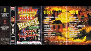 Download lagu Funky Mix House Dangdut 2004 Karena Pengalaman - Side B mp3 Download lagu Funky Mix House Dangdut 2004 Karena Pengalaman - Side B mp3