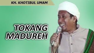Download lagu TOKANG MADUREH KH Khotibul Umam... mp3