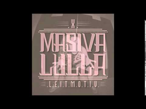 Masiva Lulla - Prozac (X Leitmotiv)