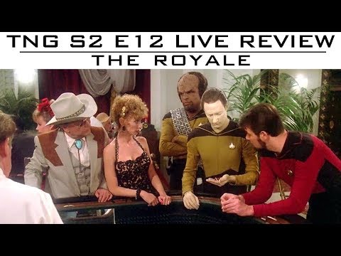 TNG S2E12 'The Royale" (Part 2) - LIVE Review