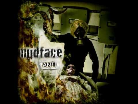 MUDFACE- ANTI