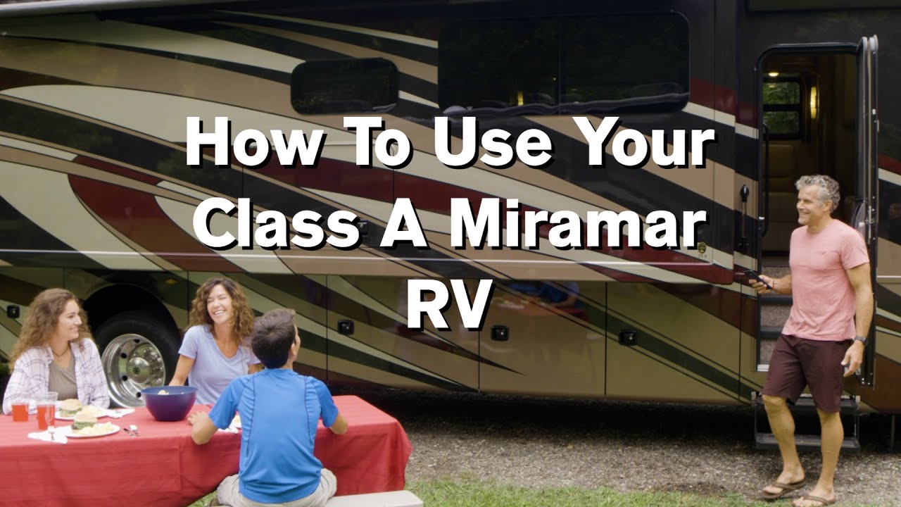 How to Use Your Miramar Class A Motorhome