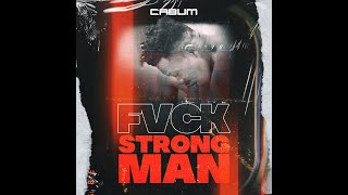 Cabum - Fvck Strongman (Prod By Cabum)