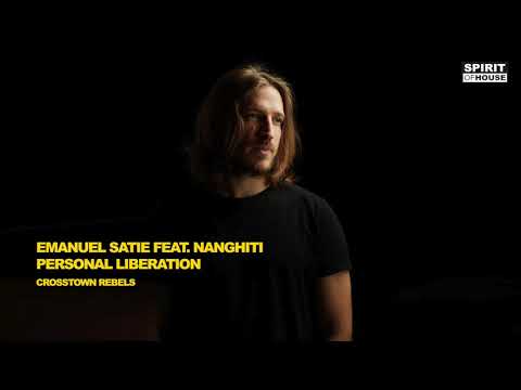 Emanuel Satie feat  Nanghiti - Personal Liberation  |  Crosstown Rebels