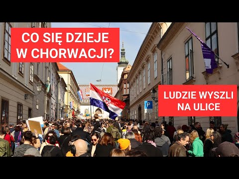 Życie w Chorwacji - protesty i niezadowolenie narodu!