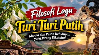 Download lagu Filosofi Lagu Turi Turi Putih | Makna Mendalam di Balik Lagu Jawa mp3