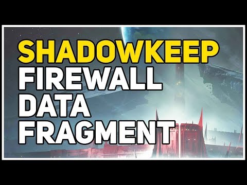 Firewall Data Fragment Destiny 2