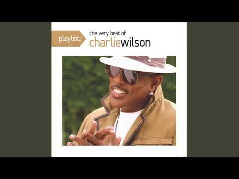 Charlie, Last Name Wilson - Charlie Wilson