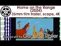 Home On The Range 2004 35mm Film Trailer Scope 4K