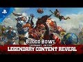 Blood Bowl 2 - Legendary Content Reveal | PS4