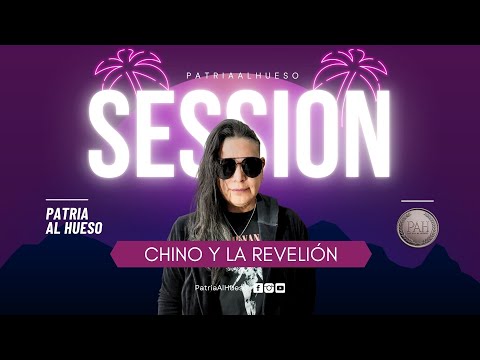 CHINO Y LA REVELION - SESSION 01 - JUJEÑAZO EN PATRIA AL HUESO