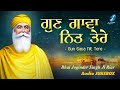 Gun Gava Nit Tere Waheguru Simran Shabad Gurbani Kirtan Simran Live Bhai Joginder Singh Ji Riar