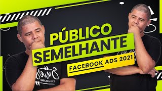 PBLICO SEMELHANTE Lookalike FACEBOOK ADS: Como Criar Publico Semelhante no Facebook 2021