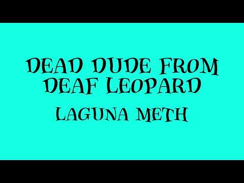 Laguna Meth - Dead Dude from Deaf Leopard