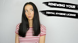 Renewing Your Dental Hygiene License  Tracking All