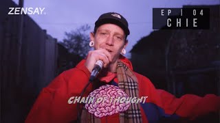 Chie | Chain of Thought [EP04]: ZenSay