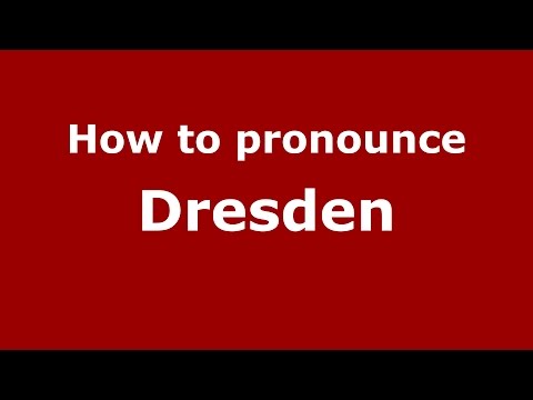 How to pronounce Dresden