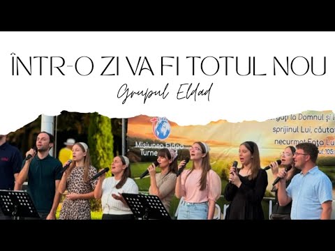 Într-o zi va fi totul nou | Eldad