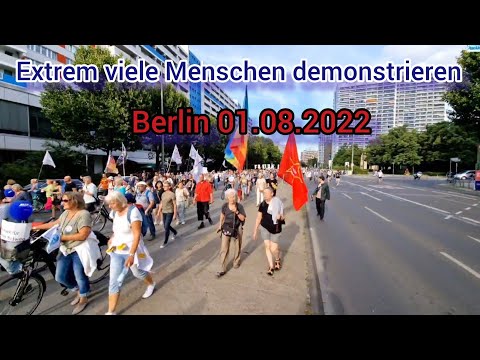 Berlin 01.08.2022 Alle Demonstranten Zeitraffer