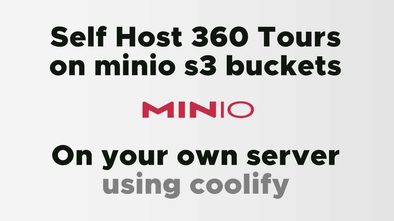 Self Host 3DVista tours on minio s3 buckets, including self-hosting Coolify