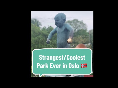 Exploring the Quirky and Fascinating Vigeland Park in Oslo!