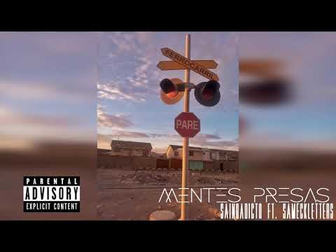 Mentes Presas Ft. Sameck Letters