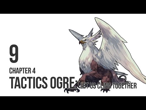 Tactics Ogre: LUCT - Let's Play Chapter 4 pt 9