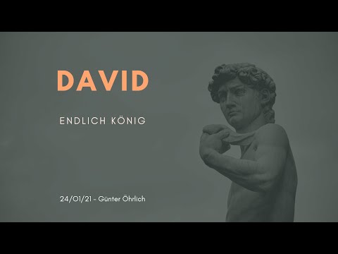 David - Endlich König // Predigt vom 24.01.2021