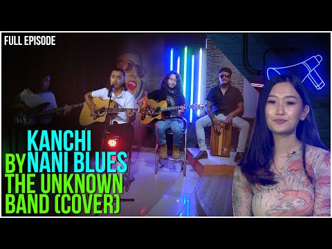 Kanchi Nani Blues - Mukti & Revival | Cover By The Unknown Band | I Can Sing Yoho TV HD