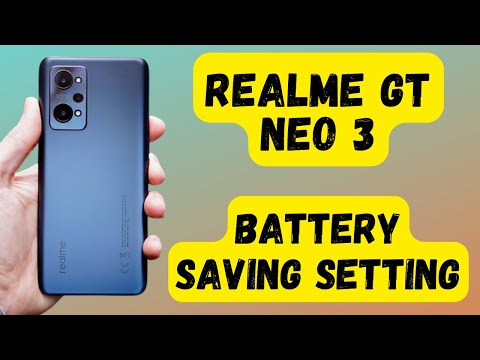 Realme GT Neo 3 Battery saving setting tips