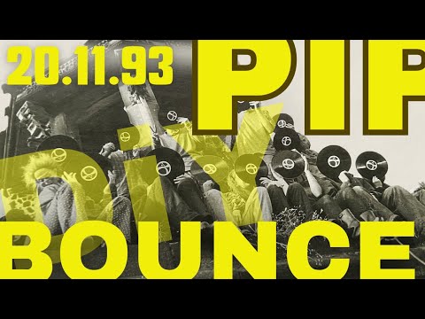 DJ PIP | DiY | Bounce | DiY | 20.11.93