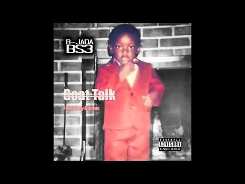 B-Jada ft. Lazy Genius | "Goat Talk" | BS3.0 (Audio)