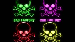 BAD FACTORY - Night is gone