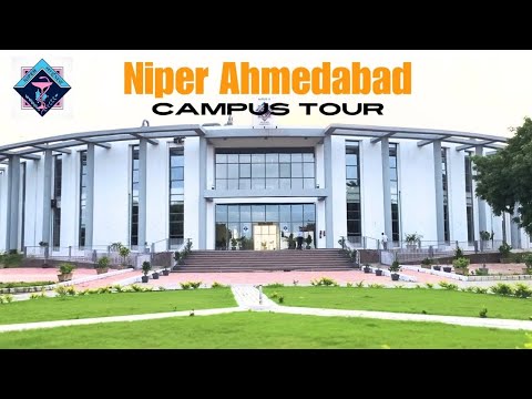Niper-Ahmedabad Campus tour (Old+New Building)